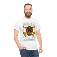 Load image into Gallery viewer, Firefighters Indeed Are Super Heros Unisex Heavy Cotton T-Shirt
