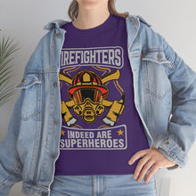 Load image into Gallery viewer, Firefighters Indeed Are Super Heros Unisex Heavy Cotton T-Shirt
