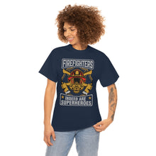 Load image into Gallery viewer, Firefighters Indeed Are Super Heros Unisex Heavy Cotton T-Shirt
