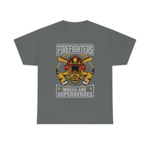 Load image into Gallery viewer, Firefighters Indeed Are Super Heros Unisex Heavy Cotton T-Shirt
