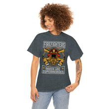 Load image into Gallery viewer, Firefighters Indeed Are Super Heros Unisex Heavy Cotton T-Shirt
