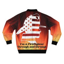 Load image into Gallery viewer, I&#39;m A Firefighter Through and Through Bomber Jacket
